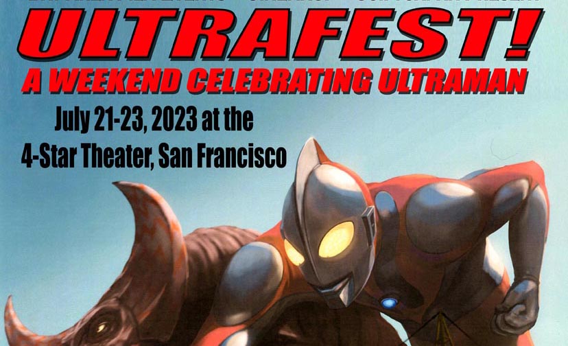 ULTRAFEST: Ultraman Film Festival Coming to San Francisco in July!
